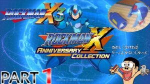 【PS4】ロックマンX3 をやっていきます！【PART.1】【ロックマンX アニバーサリー コレクション】