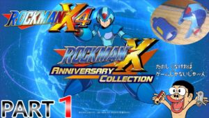 【PS4】ロックマンX4 をやっていきます！【PART.1】【ロックマンX アニバーサリー コレクション】