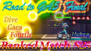 【ロックマンX DiVE 】Road to GA5  Part Final   Season 25 Ranked Match (Japan)〔GA〕