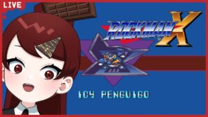 【ロックマンX】クリアできなくてもアイシー・ペンギーゴだけは倒したい【#チョコっと生配信】