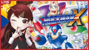 【ロックマンX】ロックマンシリーズ完全初見ですが、敵を処してくのは得意【#チョコっと生配信】