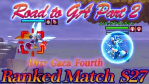 【ロックマンX DiVE 】Road to GA Part 2 Season 27 Ranked Match (Japan)〔SA〕