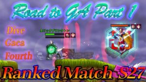 【ロックマンX DiVE 】Road to GA Season 27 Ranked Match (Japan)〔A〜SA〕