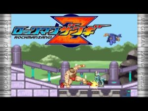 ロックマンザンギ　Part.38　【ロックマンゼロ × ストリートファイターMAD】　【Megaman zangi Part.38】